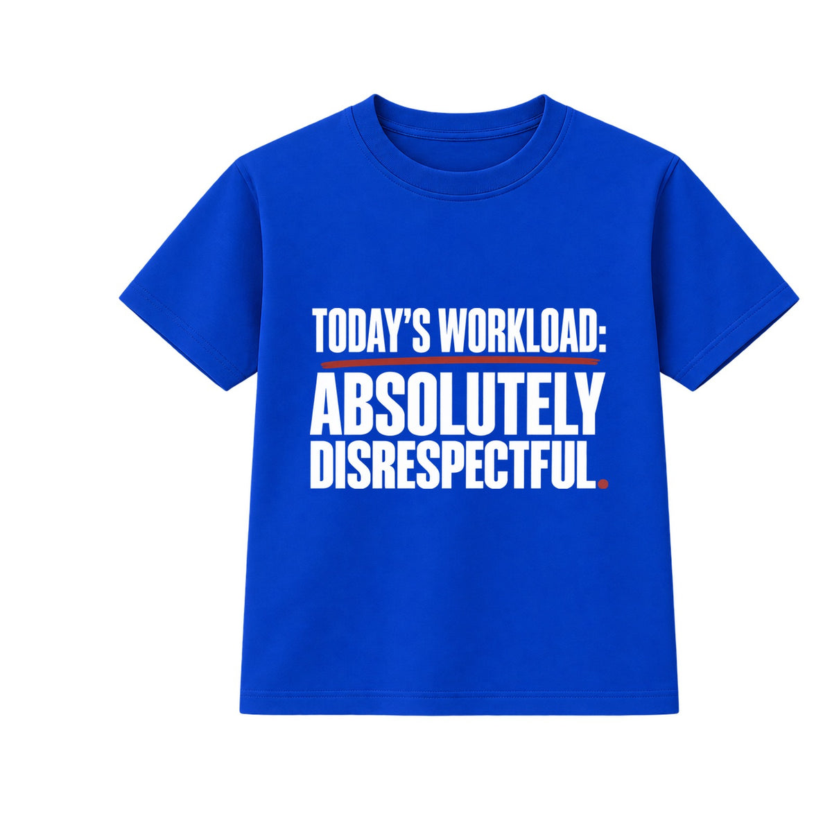 Absolutely Disrespectful adult slogan t-shirt - Blue