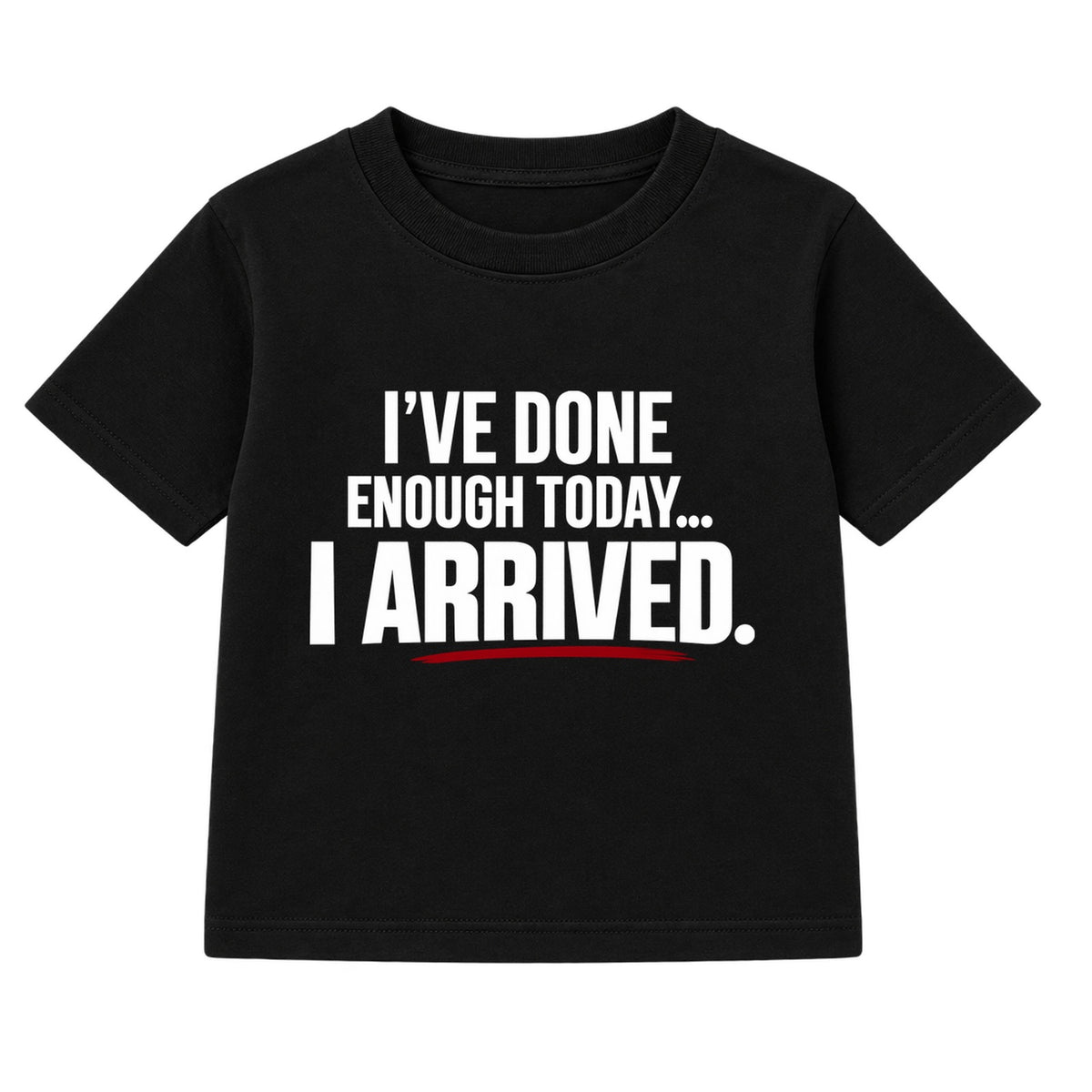 I Arrived adult slogan t-shirt - Black