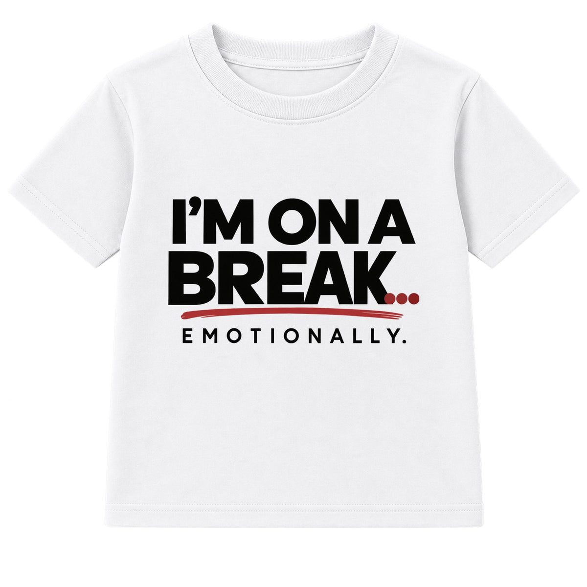 On A Break Emotionally adult slogan t-shirt - White