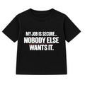 Nobody Else Wants It adult slogan t-shirt - Black