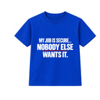 Nobody Else Wants It adult slogan t-shirt - Blue