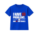 99 Problems Emails adult slogan t-shirt - Blue
