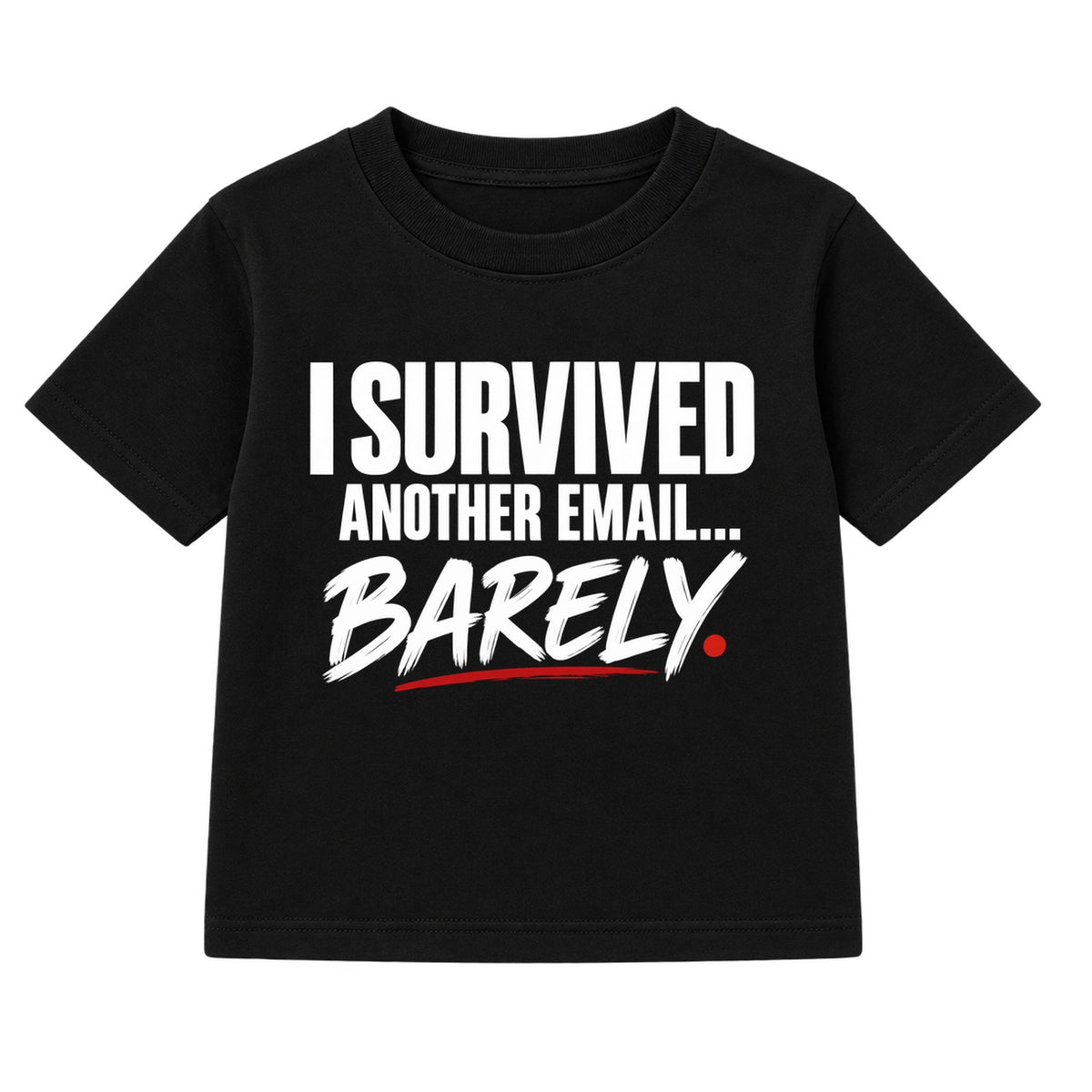 Survived Another Email adult slogan t-shirt - Black