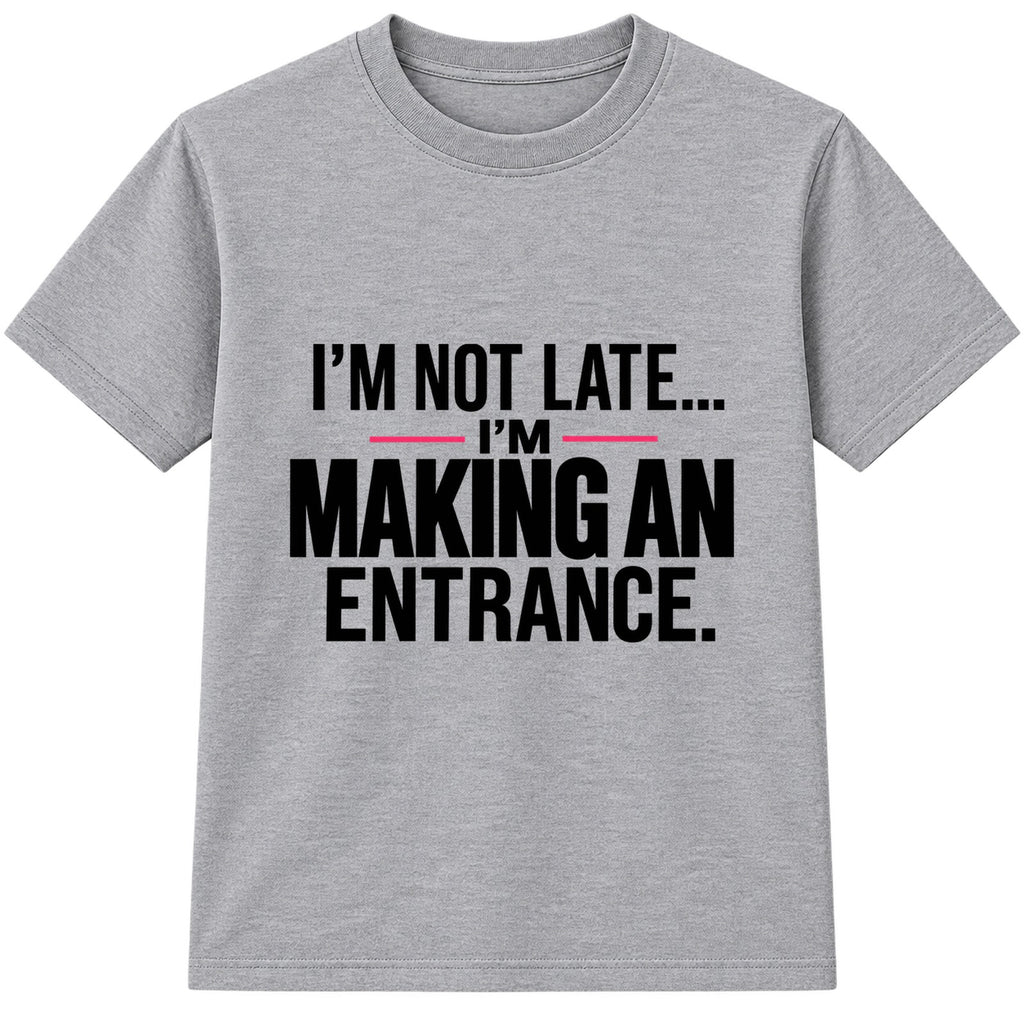 Making An Entrance adult slogan t-shirt - Heather Grey