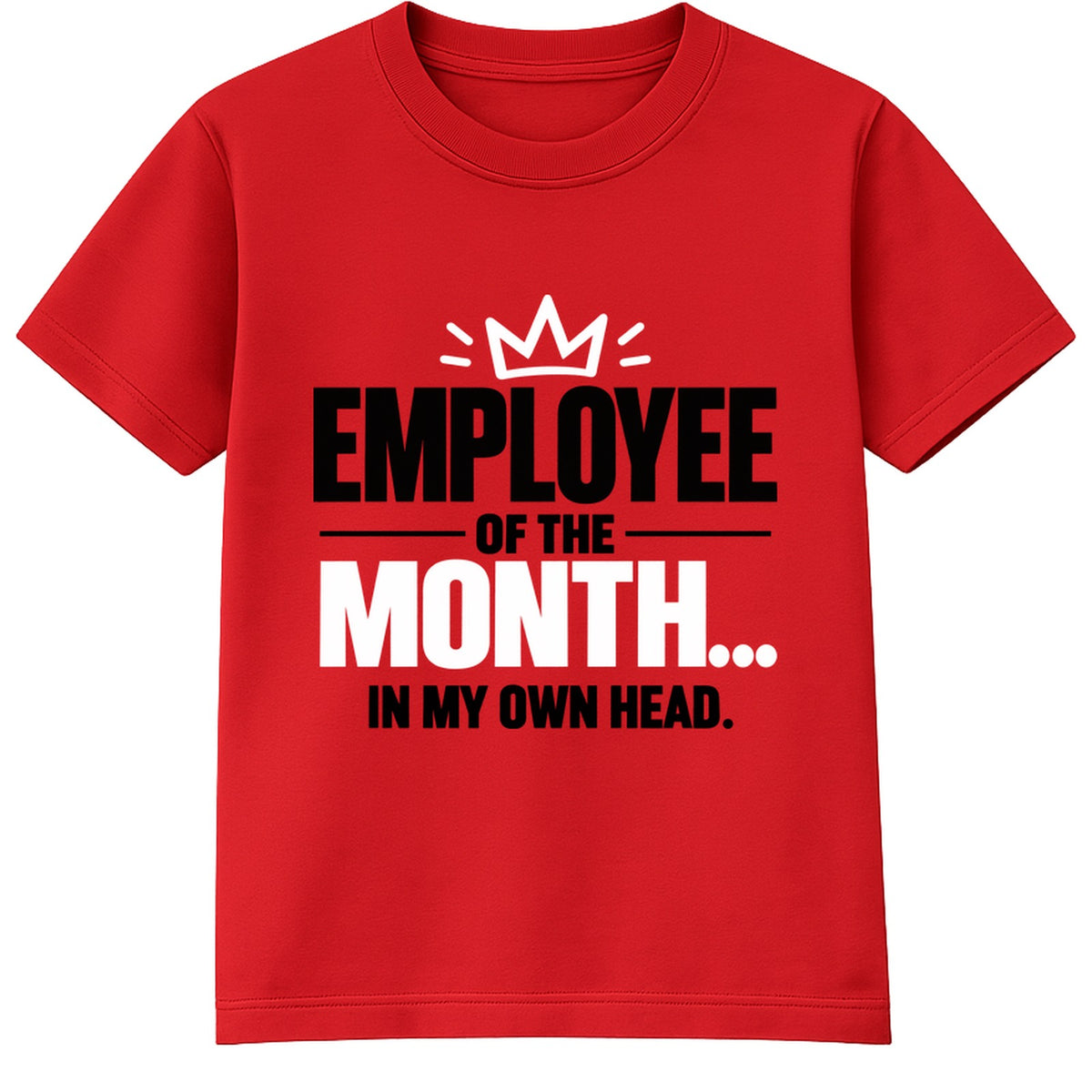 Employee Of The Month adult slogan t-shirt - Red