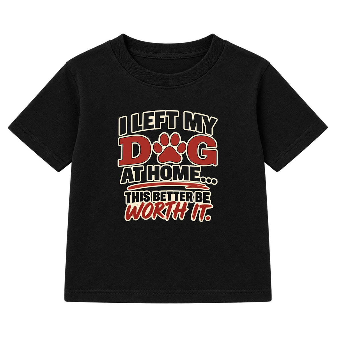 Left My Dog At Home adult slogan t-shirt - Black