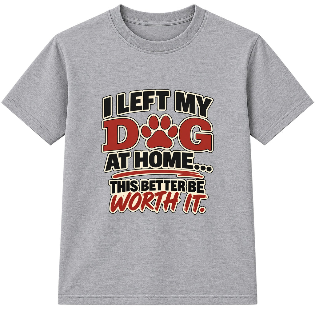 Left My Dog At Home adult slogan t-shirt - Heather Grey