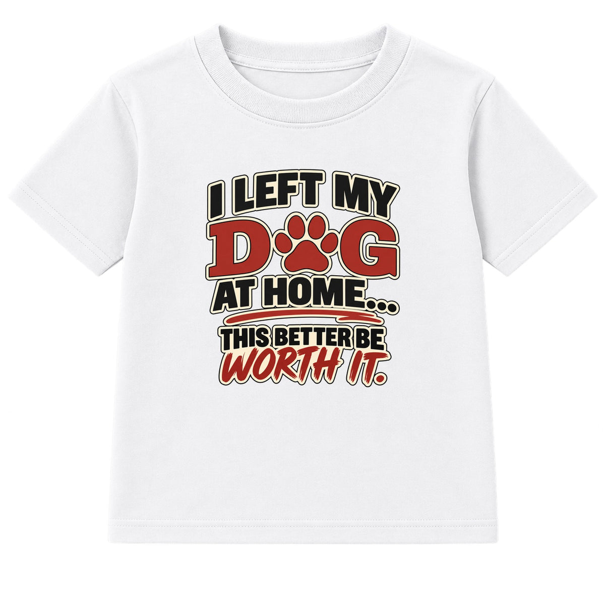 Left My Dog At Home adult slogan t-shirt - White