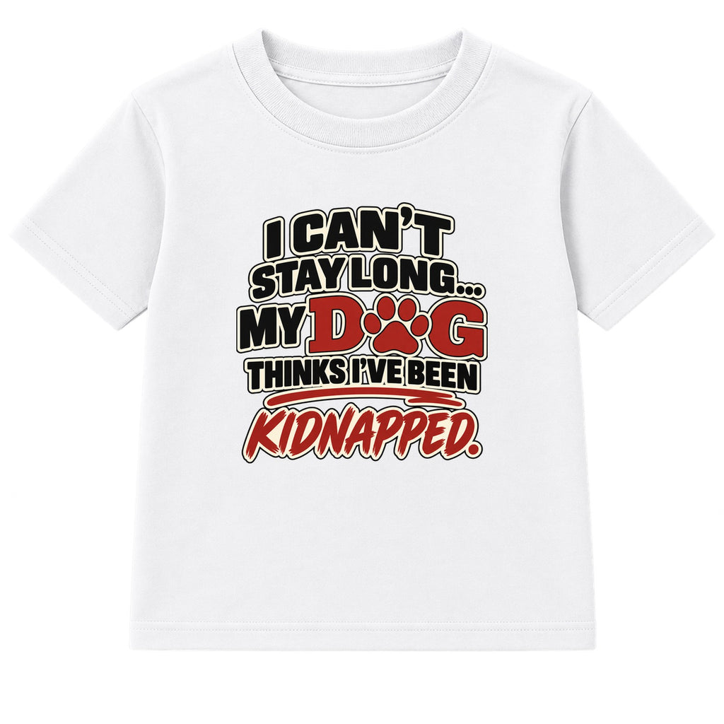 My Dog Thinks I've Been Kidnapped adult slogan t-shirt - White