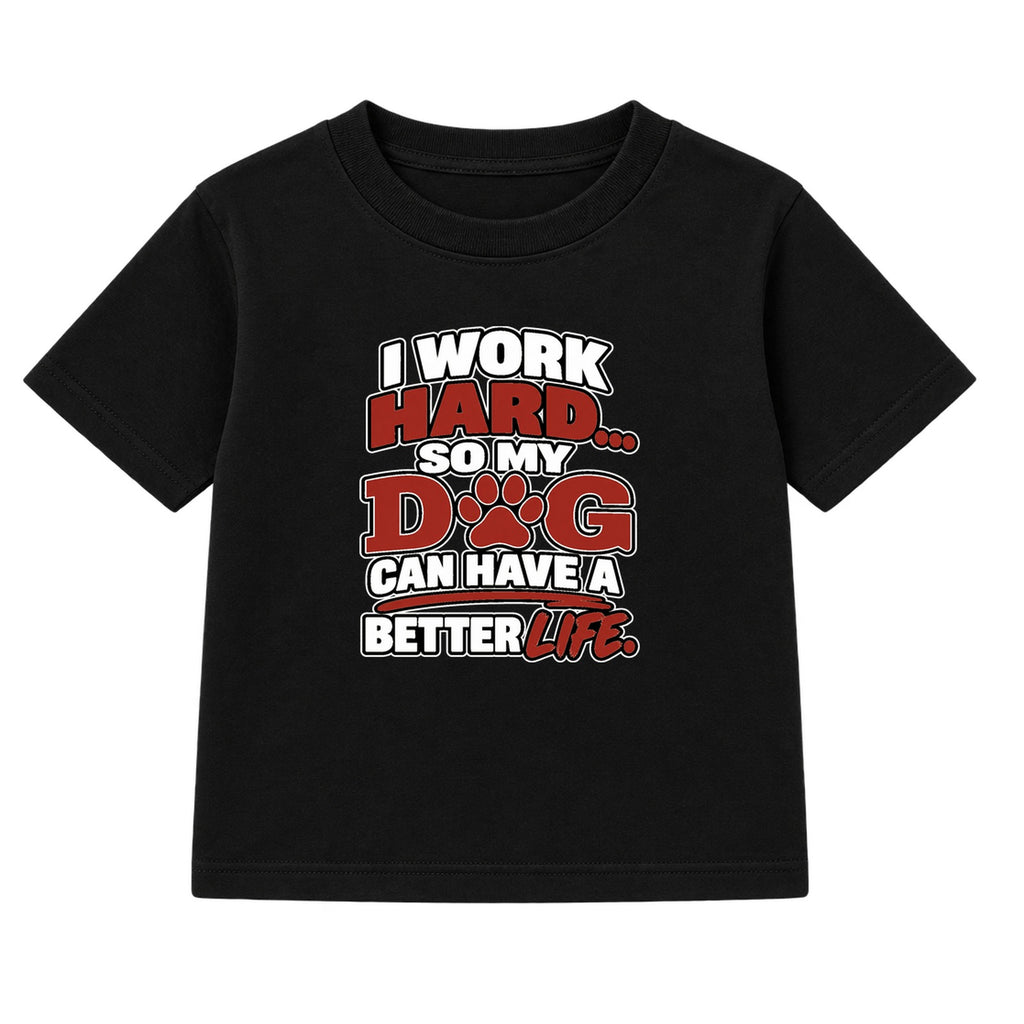 Work Hard For My Dog adult slogan t-shirt - Black
