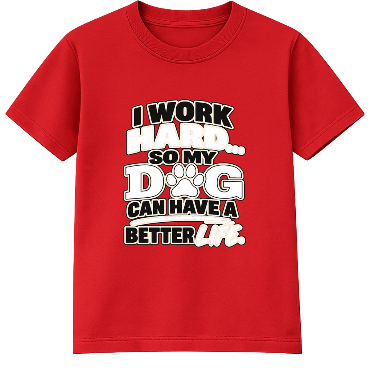 Work Hard For My Dog adult slogan t-shirt - Red