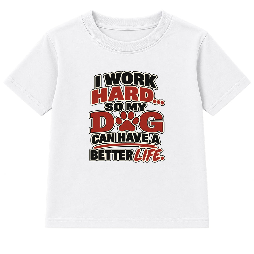 Work Hard For My Dog adult slogan t-shirt - White
