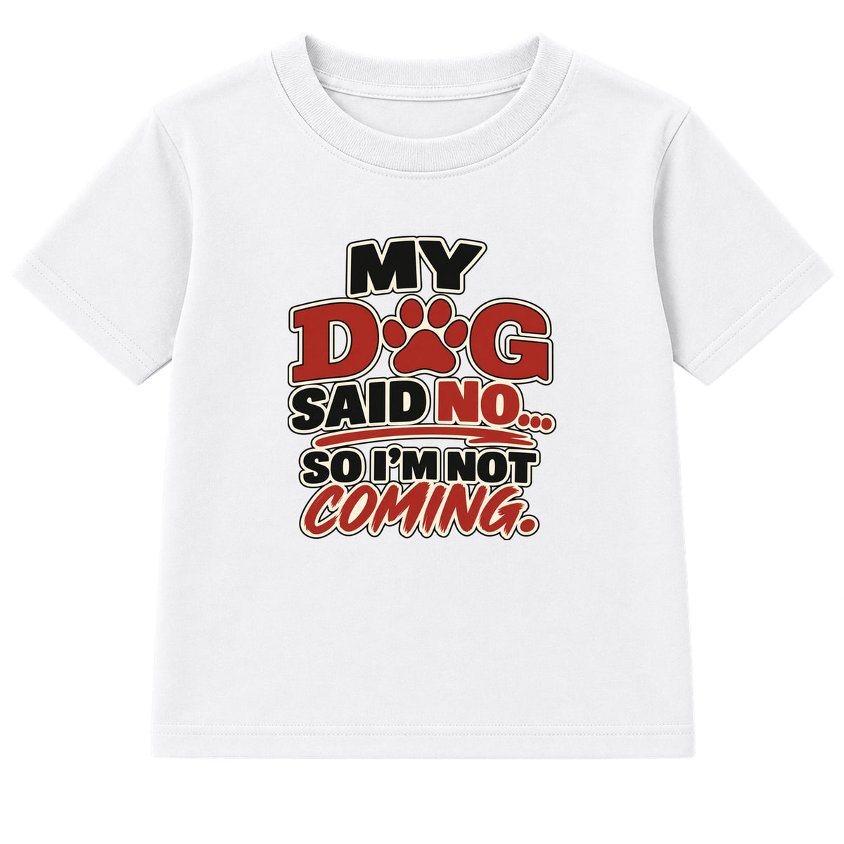 My Dog Said No adult slogan t-shirt - White