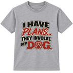 Plans Involve My Dog adult slogan t-shirt - Heather Grey
