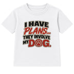 Plans Involve My Dog adult slogan t-shirt - White