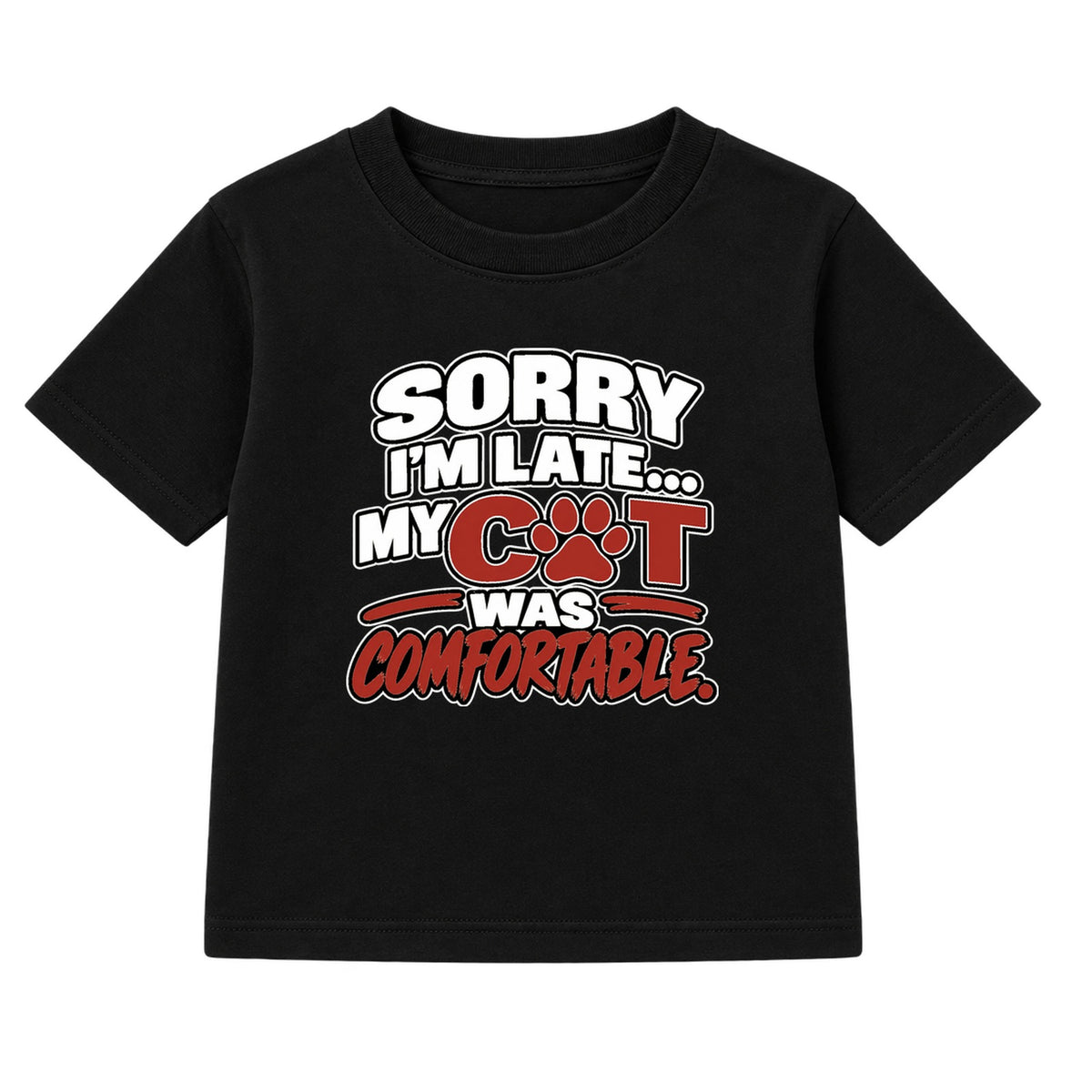 My Cat Was Comfortable adult slogan t-shirt - Black