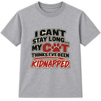 My Cat Thinks I've Been Kidnapped adult slogan t-shirt - Heather Grey