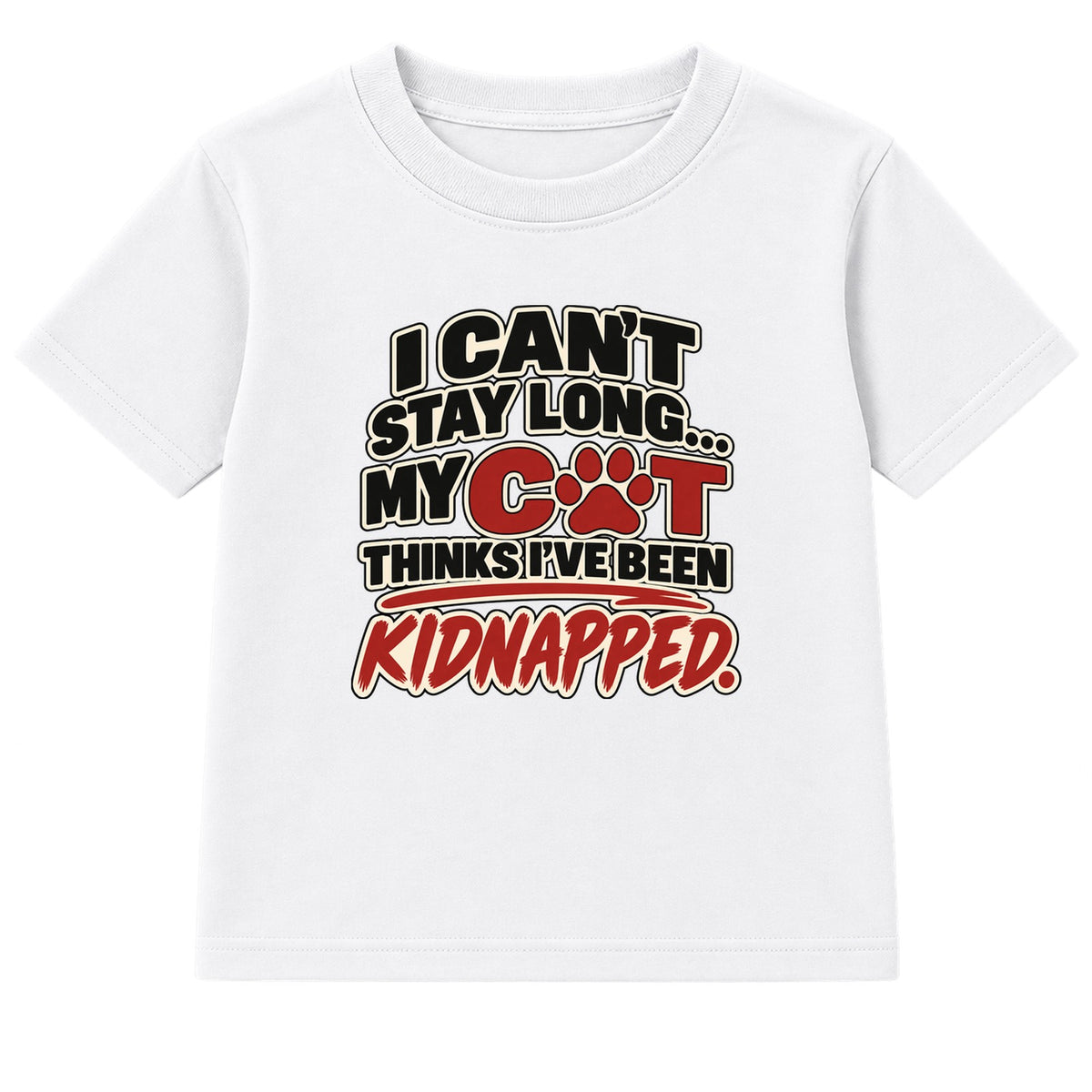 My Cat Thinks I've Been Kidnapped adult slogan t-shirt - White