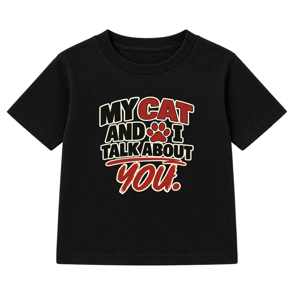 My Cat And I Talk About You adult slogan t-shirt - Black