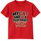 My Cat And I Talk About You adult slogan t-shirt - Red