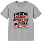 Work Hard For My Cat adult slogan t-shirt - Heather Grey