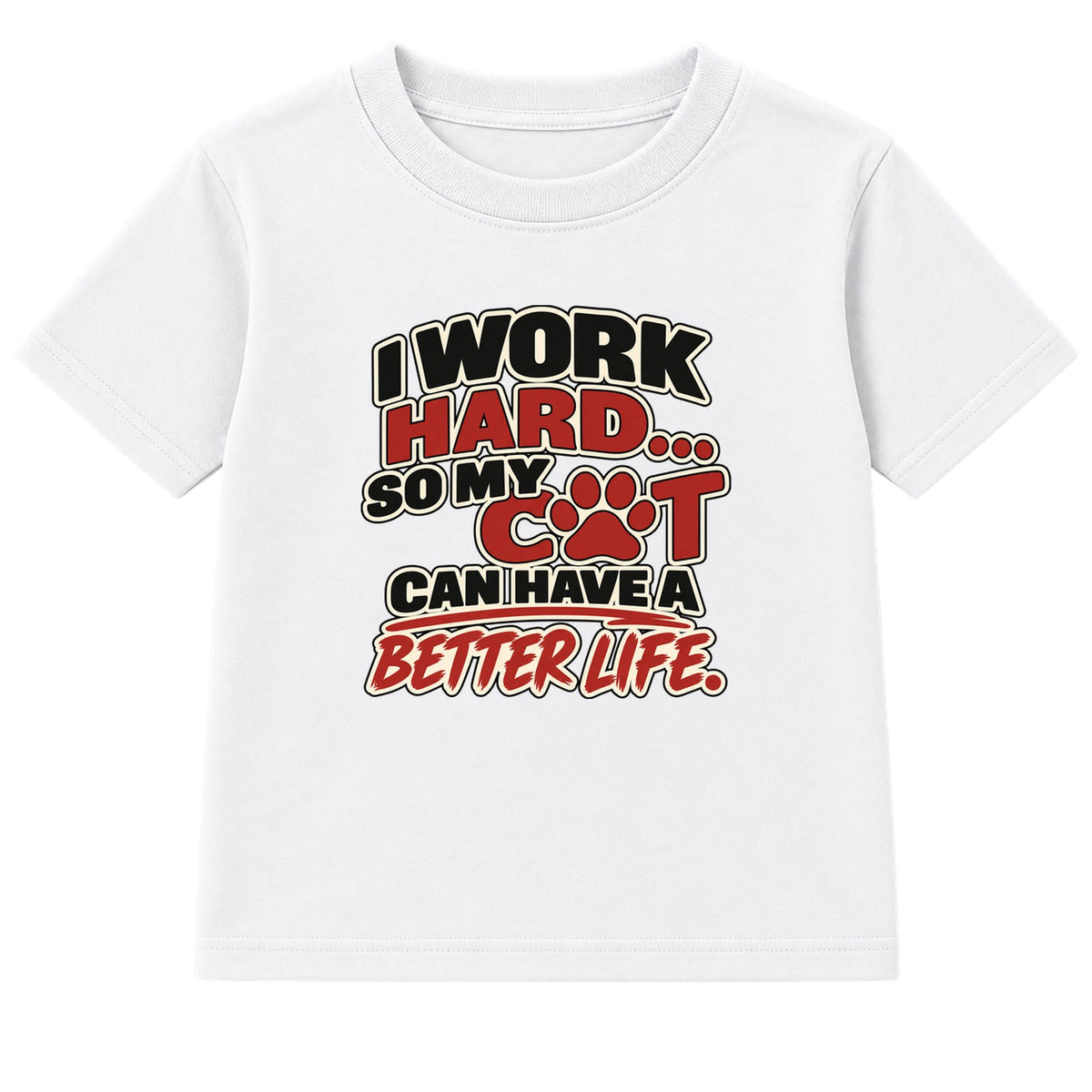 Work Hard For My Cat adult slogan t-shirt - White