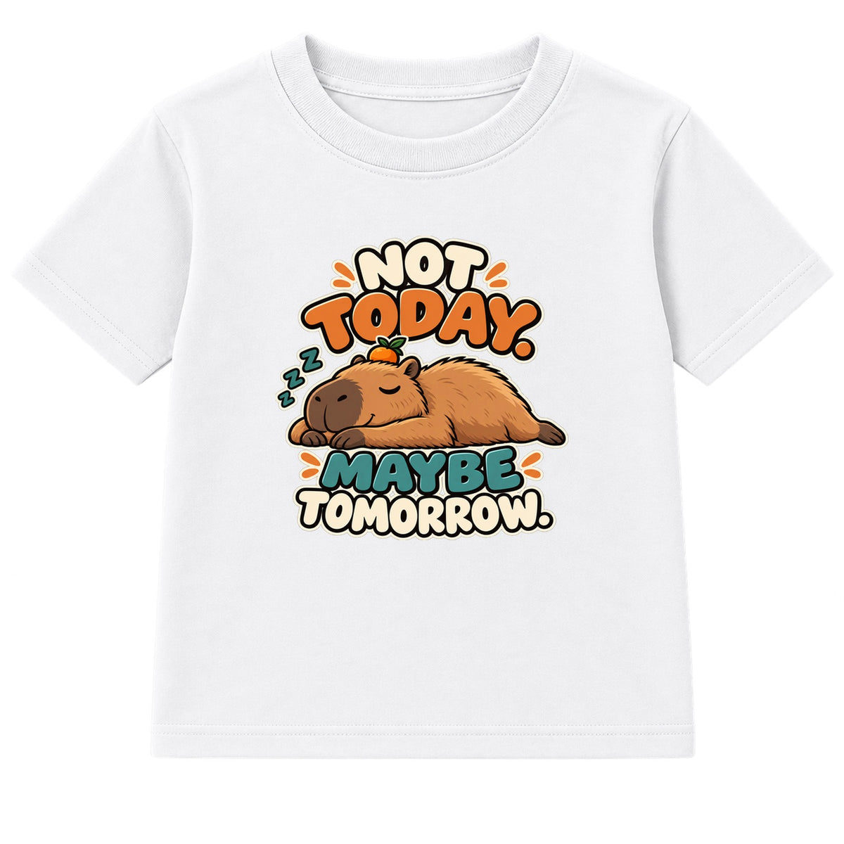 Not Today Maybe Tomorrow adult slogan t-shirt - White