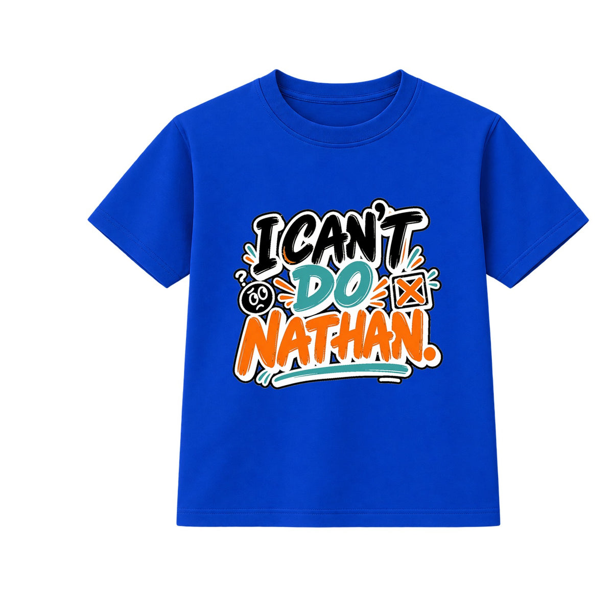 I Can't Do Nathan adult slogan t-shirt - Blue