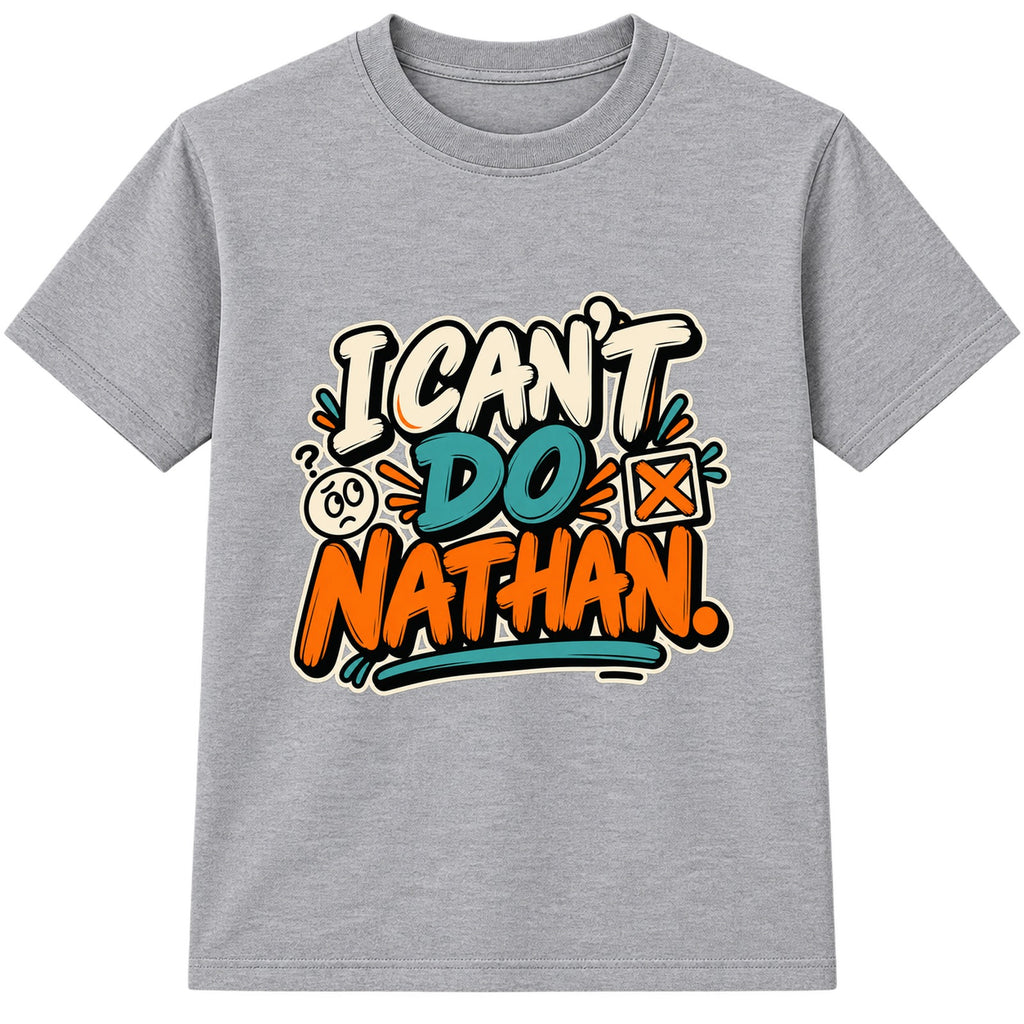 I Can't Do Nathan adult slogan t-shirt - Heather Grey