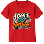 I Can't Do Nathan adult slogan t-shirt - Red