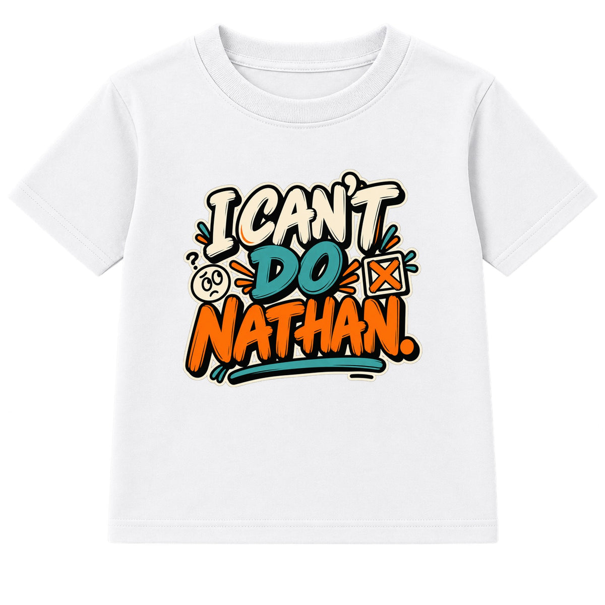 I Can't Do Nathan adult slogan t-shirt - White