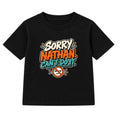 Sorry Nathan Can't Do It adult slogan t-shirt - Black