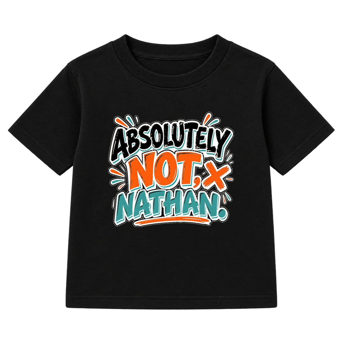 Absolutely Not Nathan adult slogan t-shirt - Black