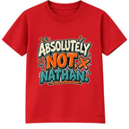 Absolutely Not Nathan adult slogan t-shirt - Red