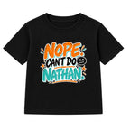 Nope Can't Do Nathan adult slogan t-shirt - Black