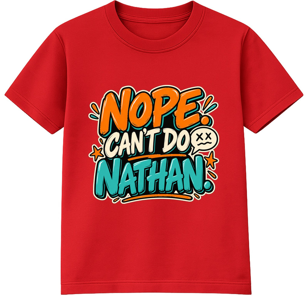 Nope Can't Do Nathan adult slogan t-shirt - Red