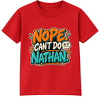 Nope Can't Do Nathan adult slogan t-shirt - Red