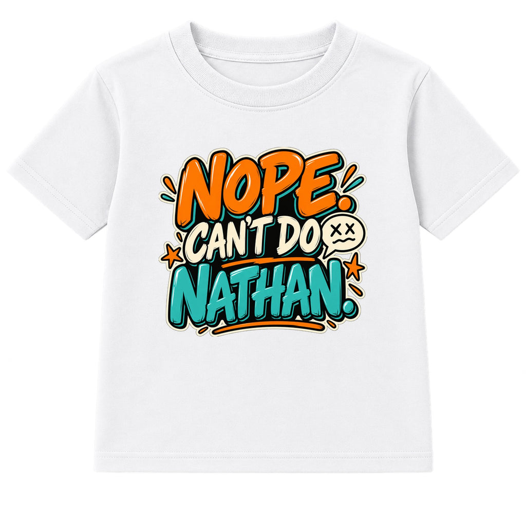 Nope Can't Do Nathan adult slogan t-shirt - White