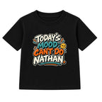 Today's Mood Can't Do Nathan adult slogan t-shirt - Black