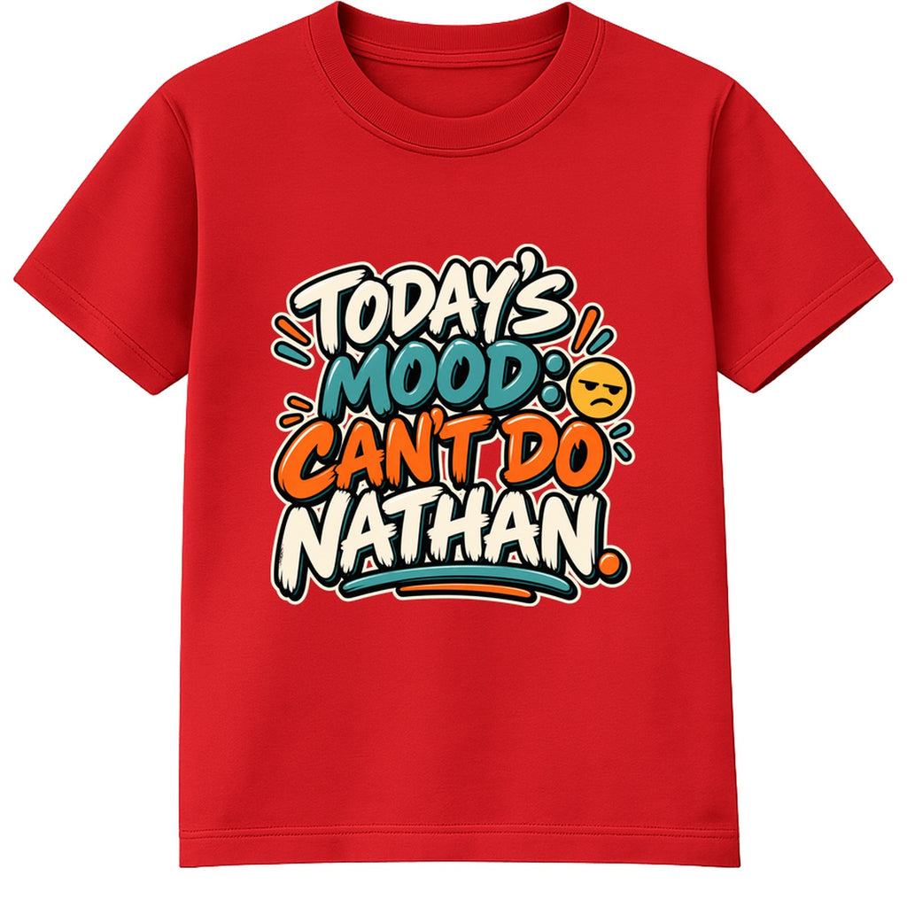 Today's Mood Can't Do Nathan adult slogan t-shirt - Red