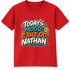 Today's Mood Can't Do Nathan adult slogan t-shirt - Red