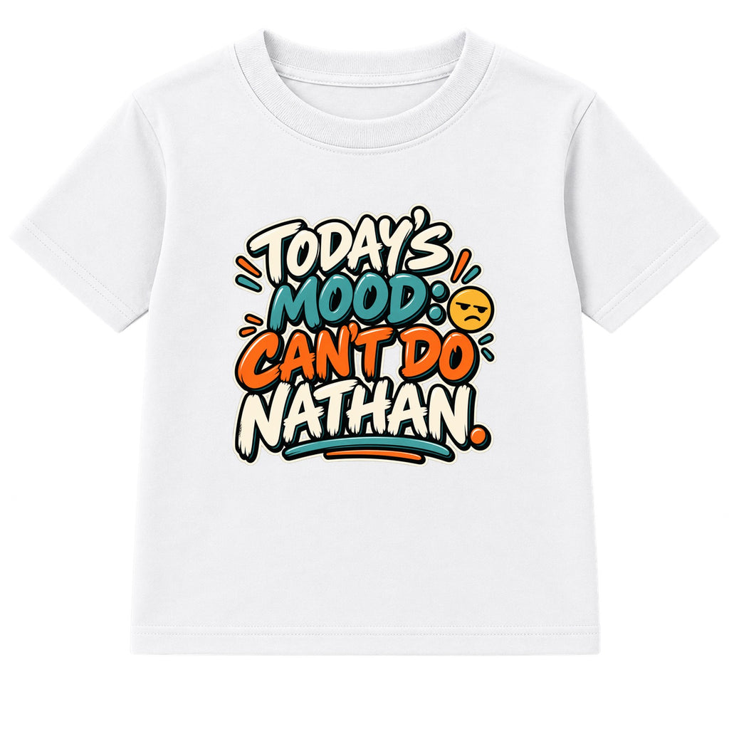Today's Mood Can't Do Nathan adult slogan t-shirt - White