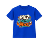 Me Do Nathan Never adult slogan t-shirt - Blue