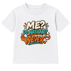 Me Do Nathan Never adult slogan t-shirt - White