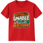 Officially Unable To Do Nathan adult slogan t-shirt - Red