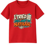 I Tried Still Can't Do Nathan adult slogan t-shirt - Red